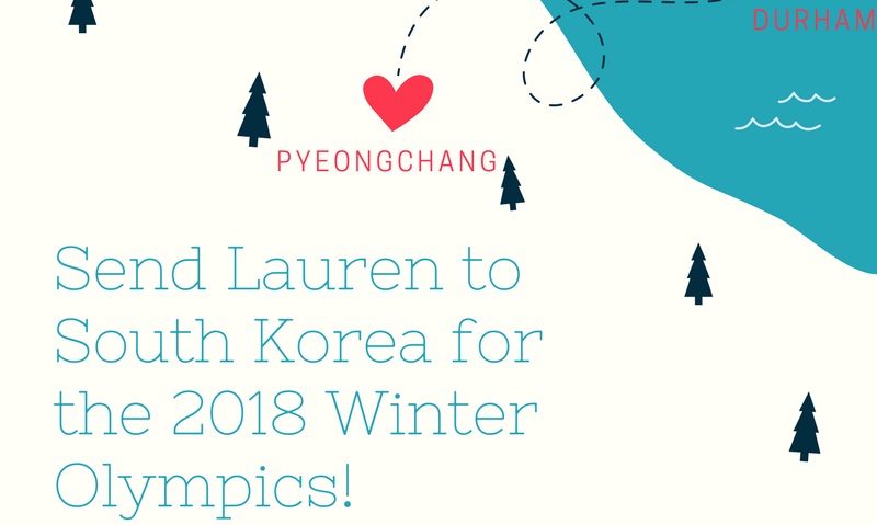 Send Lauren to South Korea for the 2018 Winter Olympics!
