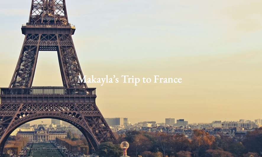 Makayla's Trip to France 