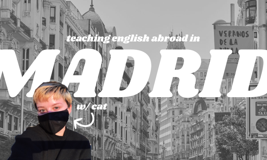 First Time Teacher Abroad in Madrid